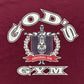 God's Gym Tee - Maroon
